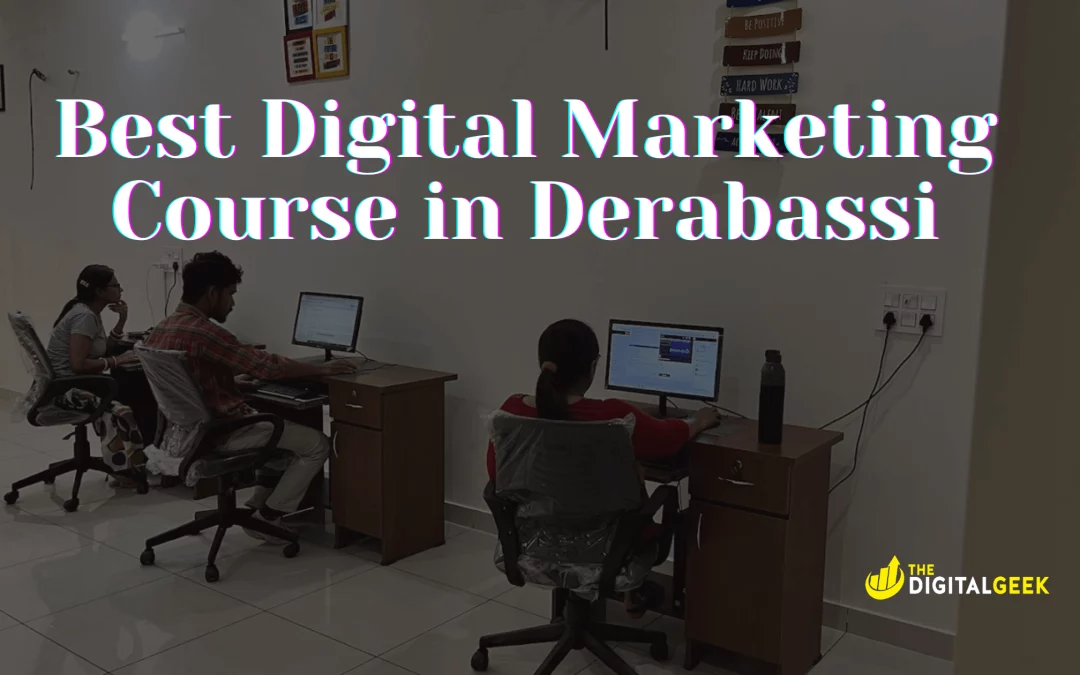 Elevate Your Career with Our Digital and Offline Digital Marketing Course in Derabassi